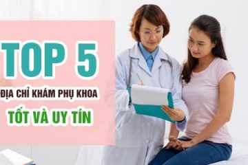 TOP 6 PHÒNG KHÁM PHÁ THAI UY TÍN Ở HÀ NỘI